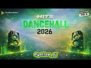 Dj Yellow - HITS 8 | Dancehall Mix 2025 - 2026 (Raw)