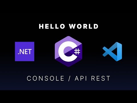 Introduction to .NET and C#: Console App and Web API (Hello World)