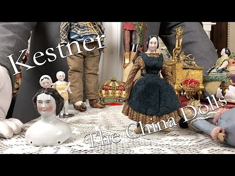 Kestner, King of Dollmakers: The China Dolls