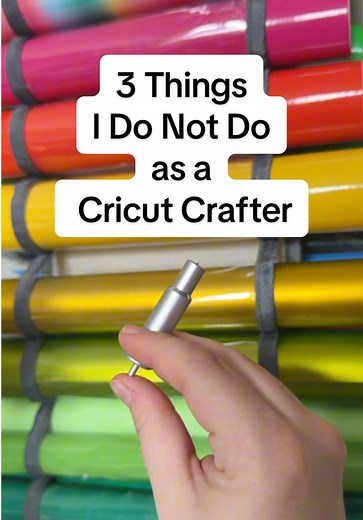 3 Things I Never Do as a Cricut Crafter