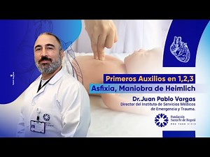 Primeros auxilios en 1,2,3: Asfixia, Maniobra de Heimlich
