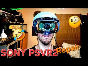 Sony PSVR2 Teardown and Repair