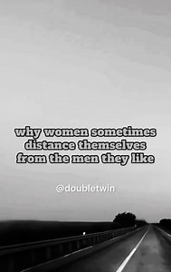 210K views · 3.4K reactions | Why women sometimes distance themselves from the men they like #relationshiptips #relationshipadvice | Doubletwin | Facebook