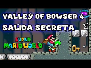 Valley of Bowser 4 | Salida Secreta | Secret Exit | Super Mario World