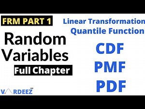 Random Variables Full Chapter | FRM Part 1, 2022 | PDF, PMF, CDF | Quantile Function | CFA Level 1