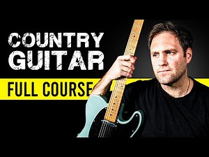 Country Guitar 101 – Full Course For Beginners