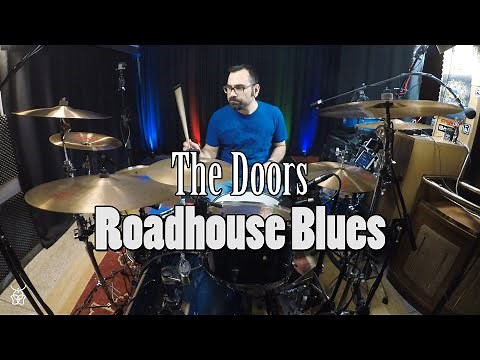 The Doors - Roadhouse Blues Drum Cover