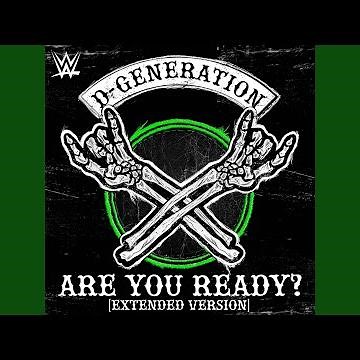 WWE: Are You Ready? (Extended Version) [D-Generation X]
