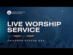 28 October 2023 - Croydon SDA Church Live Worship | Children’s Day