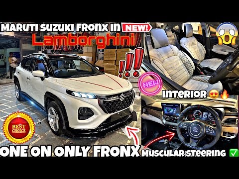 2025 MARUTI SUZUKI FRONX MODIFIED WITH PRICE | FRONX MODIFICATIONS 🔥 Fronx है या Lamborghini 😱