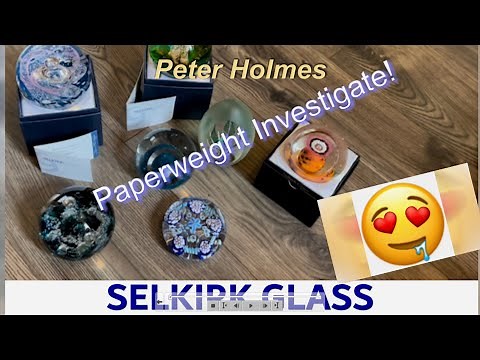 Selkirk Scotland and Holmes Glass Part 1 Paperweights