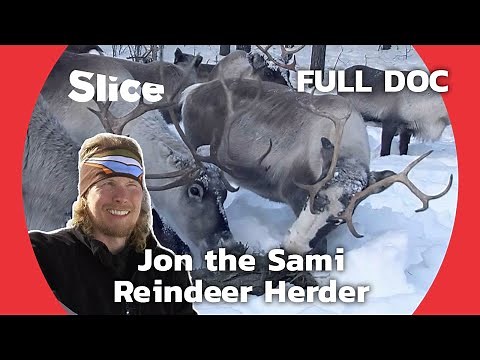 Nomadic Reindeer Herders of the Sami | SLICE | FULL DOCUMENTARY