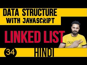 DSA with JavaScript in Hindi #34 Linked List in JavaScript | Data Structure