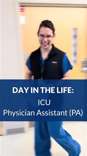 Day In The Life: ICU Physician Assistant (PA)