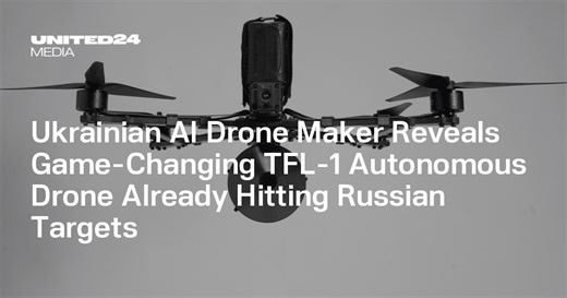 Ukrainian AI Drone Maker Reveals Game-Changing TFL-1 Autonomous Drone Already Hitting Russian Targets