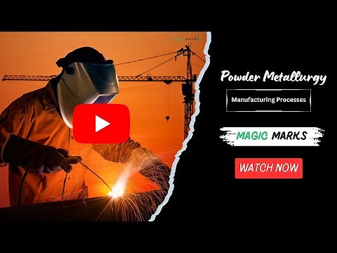 Powder Metallurgy Explained | A Key Topic in Manufacturing Processes