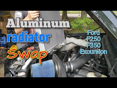 Aluminum radiator install Ford Excursion /F250 / F350