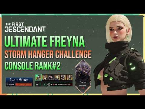 Ultimate Freyna vs Storm Hanger Challenge - The First Descendant