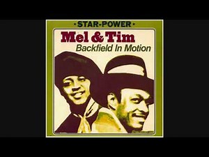 Mel & Tim - Backfield In Motion (1969 Stereo)