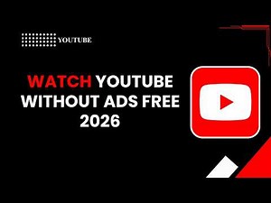 How to Watch YouTube without Ads Free 2026