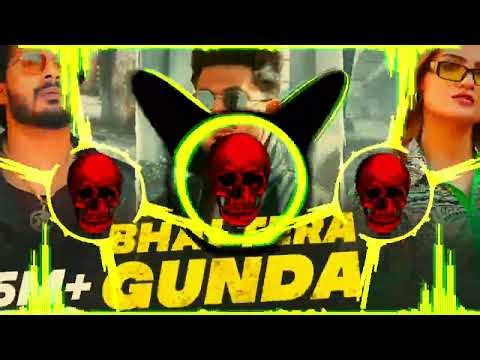 BHAI TERA GUNDA Dj Remex | High Gain Vibration Sound | Dj Akshay Saini King Saini Mahendragarh