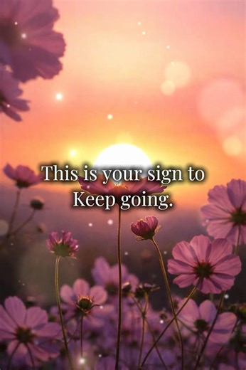 This is your sign to KEEP GOING✨⭐️