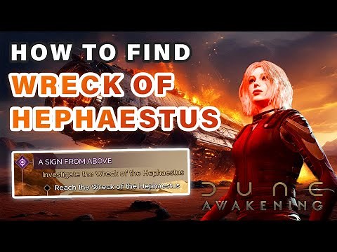 How to find the Wreck of the Hephaestus | "A Sign From Above" Quest Guide ► Dune: Awakening