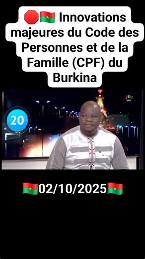 🛑🇧🇫 Quelques innovations majeures du Code des Personnes et de la Famille (CPF) du Burkina. | July