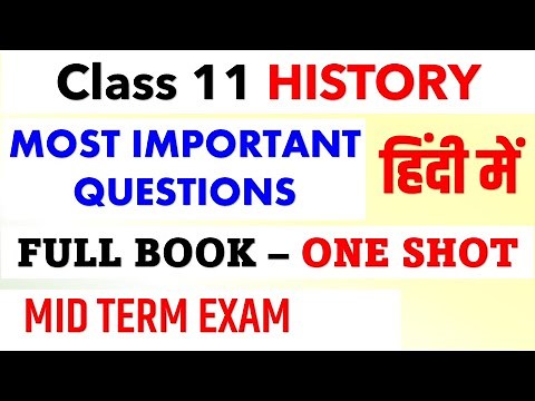 Class 11 HISTORY MOST IMPORTANT QUESTIONS I ONE SHOT Video I MID TERM EXAM