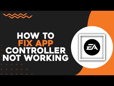 How To Fix EA App Controller Not Working No Detected (Easiest Way)