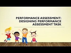 Performance Assessment: Designing Performance Assessment Task