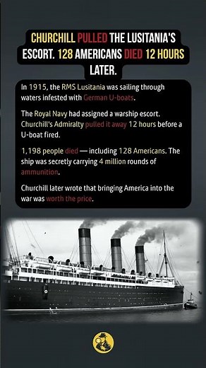 Churchill Pulled the Lusitania's Escort. 128 Americans Died 12 Hours Later. #history #ww1 #shorts