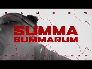 =SUMMA SUMMARUM (‪@RambowOfficial‬ x ‪@oscarblesson‬)