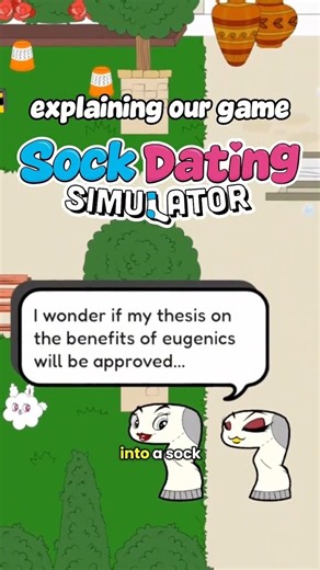 here's our explanation of our game Sock Dating Simulator
