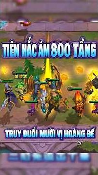 Tiên Hắc Ám nổ hũ ở mốc 800 tầng và cái kết 10 tướng 5 vàng 3 sao⭐ qué đẽ🤯