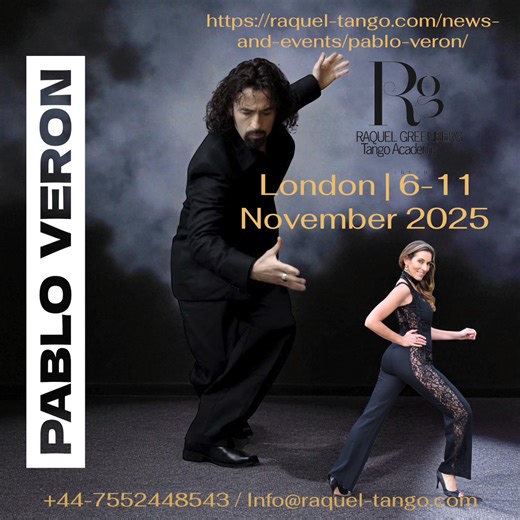 Unmissable 4 Master Classes & Practicas with legendary Pablo Veron ==> https://raquel-tango.com/news-and-events/pablo-veron/ Pablo Veron Master classes & Practica LONDON | Raquel Greenberg