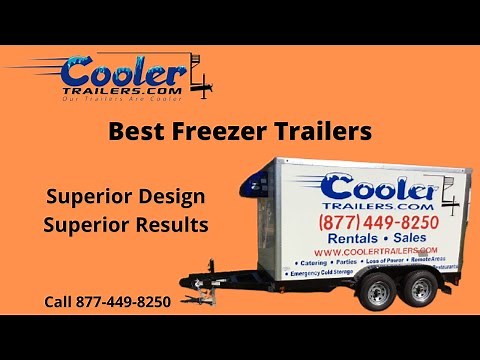Freezer Trailers- Cooler Trailer