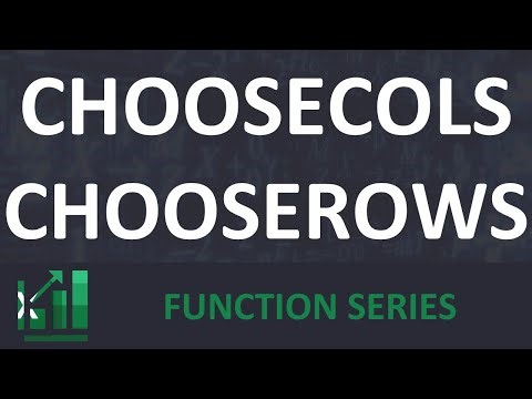 CHOOSECOLS & CHOOSEROWS - Excel Function Series