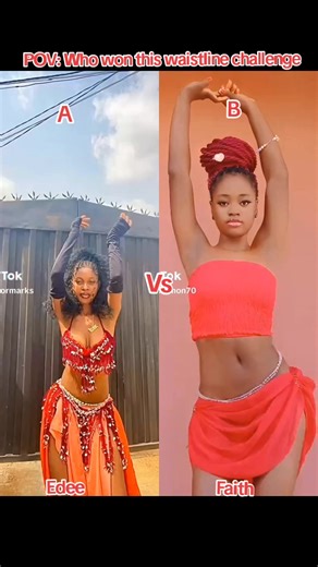POV: who won this hottest waistline challenge #@Edee 🥰 @Sexyfaith💜🇳🇬 waistline #dancetrend#fyp#bellydance