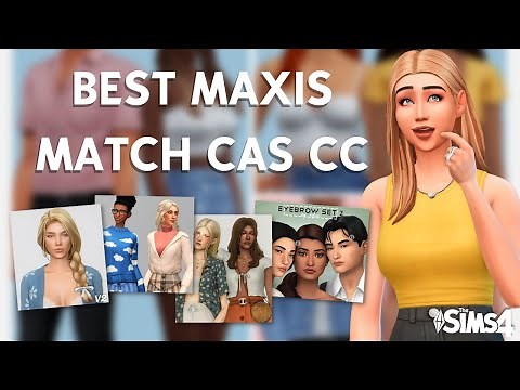 ★BEST MAXIS MATCH CC - CAS EDITION ★ The Sims 4 [including download links]