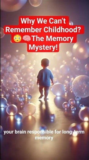Why Humans Can’t Remember Their Early Childhood | Childhood Amnesia Explained #child#memory#facts