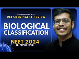 Biological Classification In One Shot | NCERT Review | NEET 2024/2025 | Dr. Anand Mani