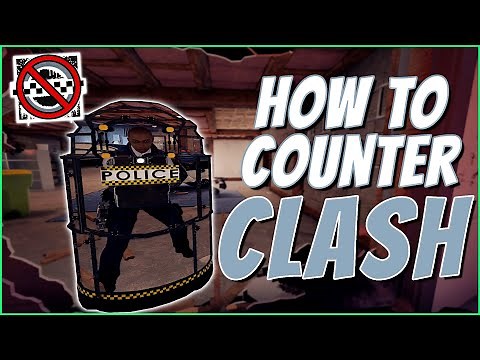How To Counter Clash in Rainbow Six Siege - Guide 2022