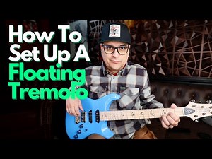 How To Set Up A Floating Tremolo Guitar