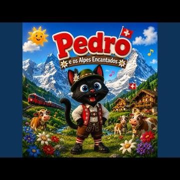 Pedro e os Alpes Encantados