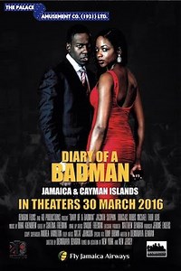 'The Diary Of A Badman' Premieres In Jamaica And The Cayman Islands, March 30th 2016
