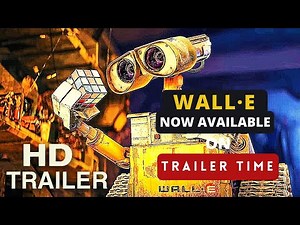 WALL·E Official Trailer 2008 Disney Pixar HD | Trailer Time
