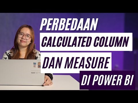 Power BI for Beginners | Perbedaan Measure dengan Calculated Column