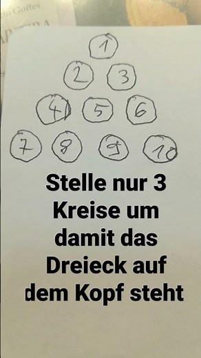 RÄTSEL Stelle nur drei Kreise um damit das Dreieck auf dem Kopf steht.