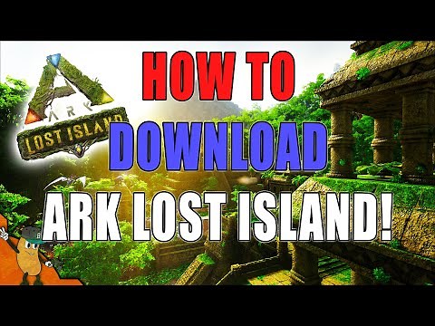 How To Download Lost Island & other DLC! Ark Survival Evolved Guide